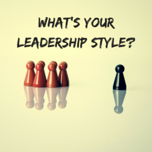 whats your leadership style